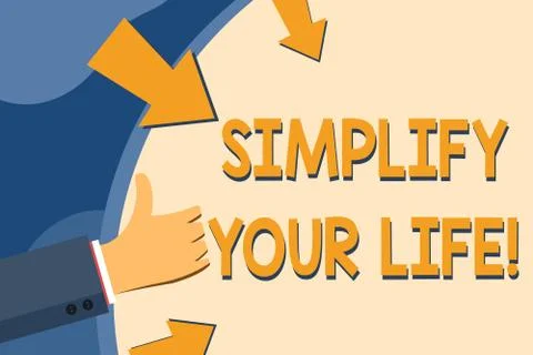 Text sign showing Simplify Your Life. Conceptual photo focused on important and Stock Illustration