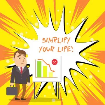 Text sign showing Simplify Your Life. Conceptual photo focused on important and Stock Illustration