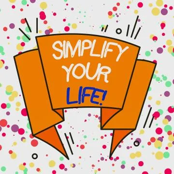Text sign showing Simplify Your Life. Conceptual photo focused on important and Stock Illustration