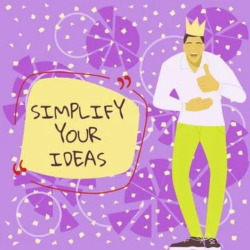 Text sign showing Simplify Your Ideas. Word for make simple or reduce things to Stock Illustration