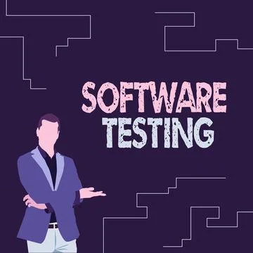 Text sign showing Software Testing. Business approach investigation provide Stock Illustration