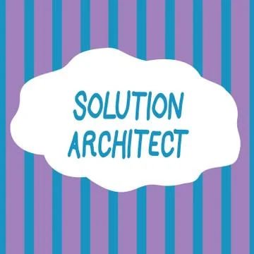 Text sign showing Solution Architect. Conceptual photo Design applications or Stock Illustration