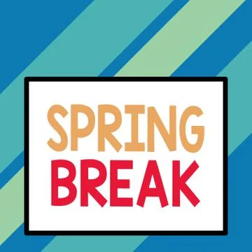 Text sign showing Spring Break. Conceptual photo week s is vacation for students Stock Illustration