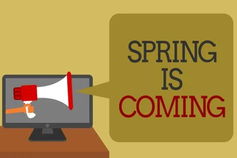 Text sign showing Spring Is Coming. Conceptual photo After winter season is a Stock Illustration