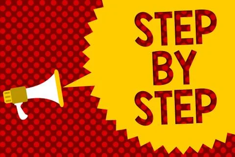 Text sign showing Step By Step. Conceptual photo Slow progress Road to success Stock Illustration