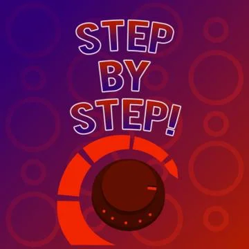 Text sign showing Step By Step. Conceptual photo Slow progress Road to success Stock Illustration