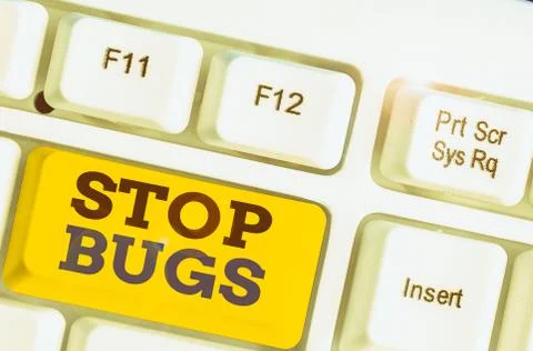 Text sign showing Stop Bugs. Conceptual photo Get rid an insect or similar small Stock Photos