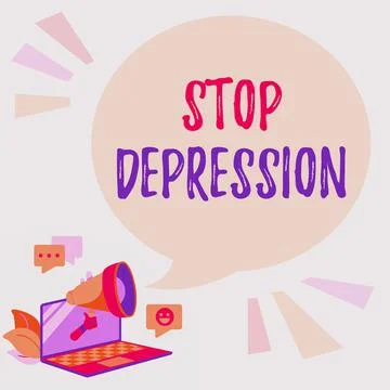 Text sign showing Stop Depression. Business overview end the feelings of severe Stock Illustration