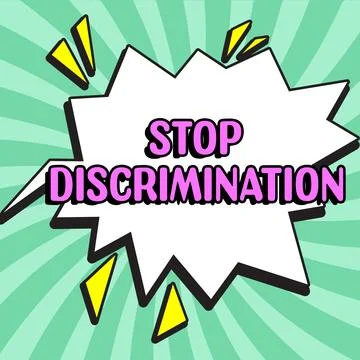 Text sign showing Stop Discrimination. Concept meaning Prevent Illegal Stock Illustration