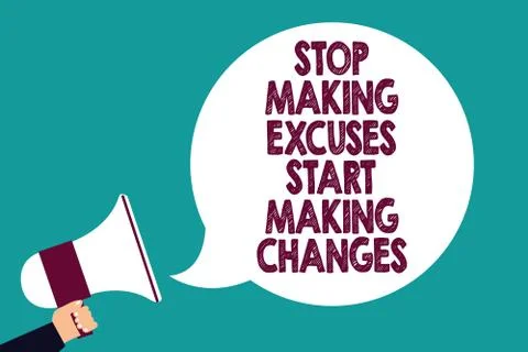 Text sign showing Stop Making Excuses Start Making Changes. Conceptual photo Do Stock Illustration
