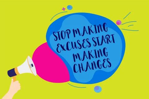 Text sign showing Stop Making Excuses Start Making Changes. Conceptual photo Do Stock Illustration