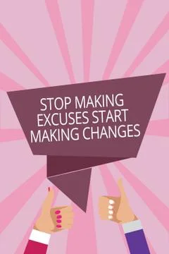 Text sign showing Stop Making Excuses Start Making Changes. Conceptual photo Do Stock Illustration