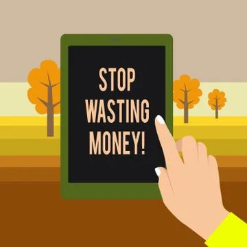 Text sign showing Stop Wasting Money. Conceptual photo advicing demonstrating or 스톡 일러스트