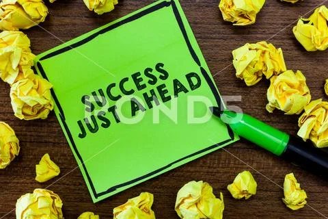Text sign showing Success Just Ahead. Conceptual photo a Process not an Event Stock Photos