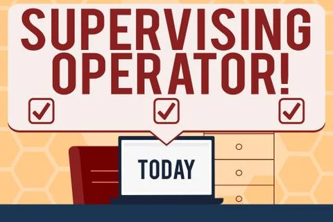 Text sign showing Supervising Operator. Conceptual photo monitoring and Stock Illustration