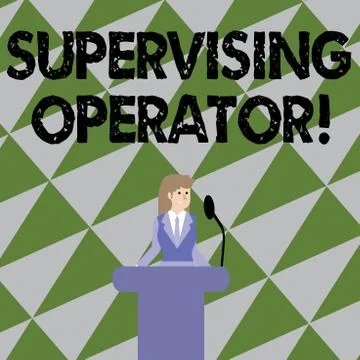 Text sign showing Supervising Operator. Conceptual photo monitoring and Stock Illustration