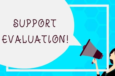 Text sign showing Support Evaluation. Conceptual photo Assisting process that Stock Illustration