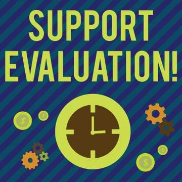 Text sign showing Support Evaluation. Conceptual photo Assisting process that Stock Illustration