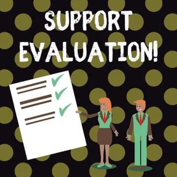 Text sign showing Support Evaluation. Conceptual photo Assisting process that Stock Illustration