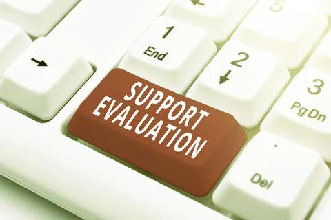 Text sign showing Support Evaluation. Business concept Assisting process that Stock Photos