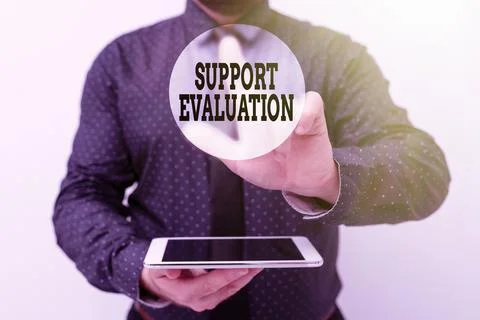 Text sign showing Support Evaluation. Internet Concept Assisting process that Stock Photos