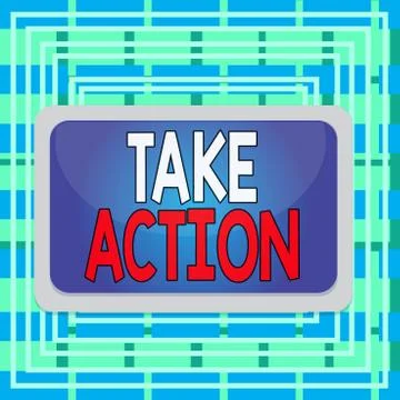 Text sign showing Take Action. Conceptual photo to do somethingoract in order to Illustrazione stock