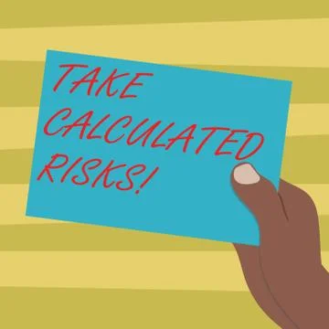 Text sign showing Take Calculated Risks. Conceptual photo chance taken after Stock Illustration