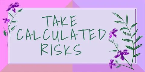Text sign showing Take Calculated Risks. Business idea chance taken after Stock Illustration