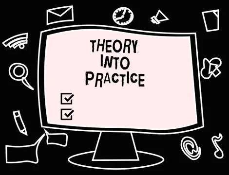 Text sign showing Theory Into Practice. Conceptual photo Hands on learning Apply Illustrazione stock