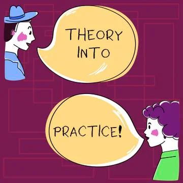 Text sign showing Theory Into Practice. Conceptual photo Hands on learning Apply Stock Illustration