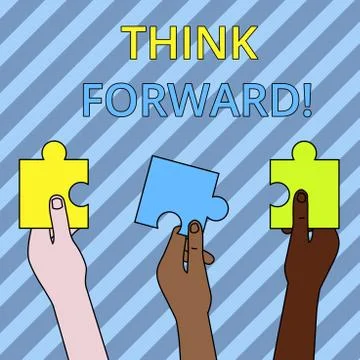 Text sign showing Think Forward. Conceptual photo The act of thinking about and Stock Illustration