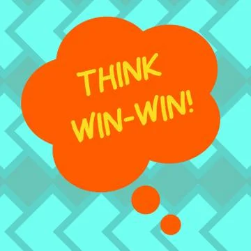 Text sign showing Think Win Win. Conceptual photo Negotiation strategy for both Stock Illustration
