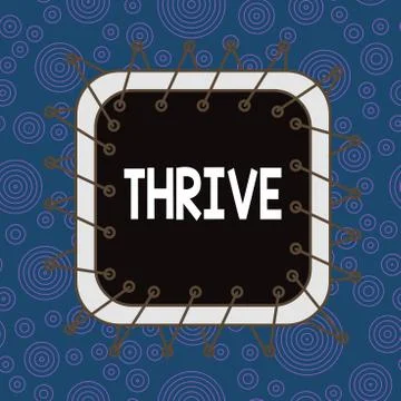 Text sign showing Thrive. Conceptual photo Think positively Continue to prosper イラスト素材