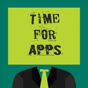 Text sign showing Time For Apps. Conceptual photo The best fullfeatured service Illustrazione stock