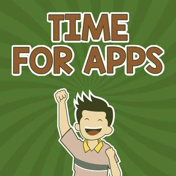 Text sign showing Time For Apps. Business overview The best fullfeatured service Illustrazione stock