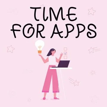 Text sign showing Time For Apps. Business concept The best fullfeatured service イラスト素材