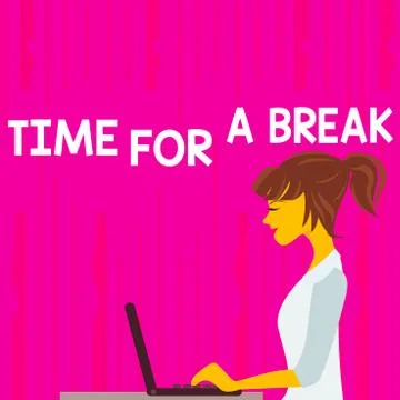 Text sign showing Time For A Break. Conceptual photo a schedule when workers Stock Illustration