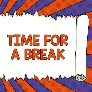 Text sign showing Time For A Break. Word Written on a schedule when workers stop Stock Illustration