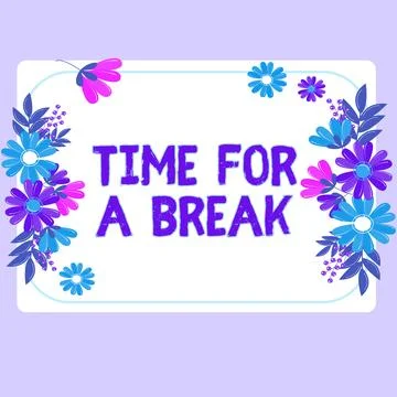 Text sign showing Time For A Break. Business overview a schedule when workers Illustrazione stock
