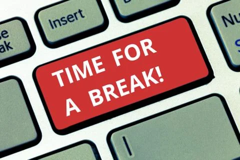 Text sign showing Time For A Break. Conceptual photo Making a pause from work or Stock Photos