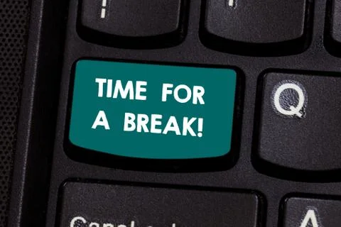 Text sign showing Time For A Break. Conceptual photo Making a pause from work or Stock Photos