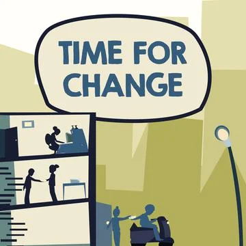 Text sign showing Time For Change. Word Written on take action new beginnings Stock Illustration