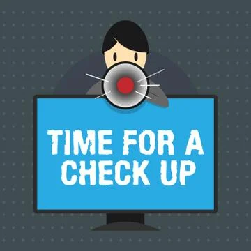 Text sign showing Time For A Check Up. Conceptual photo a Thorough Examinatio Illustrazione stock