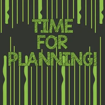 Text sign showing Time For Planning. Conceptual photo Start of a project Making 스톡 일러스트