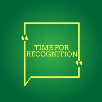 Text sign showing Time For Recognition. Conceptual photo Acknowledgement Stock Illustration