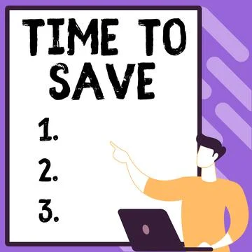 Text sign showing Time To Save. Business concept to do something more Stock Illustration