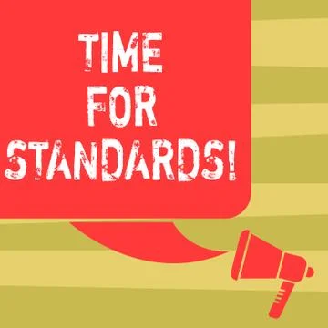 Text sign showing Time For Standards. Conceptual photo specification for Stock Illustration