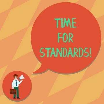 Text sign showing Time For Standards. Conceptual photo specification for Stock Illustration