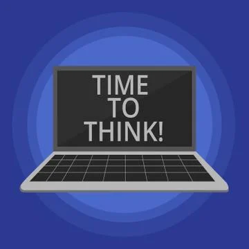 Text sign showing Time To Think. Conceptual photo Reconsider some things Ilustración de archivo