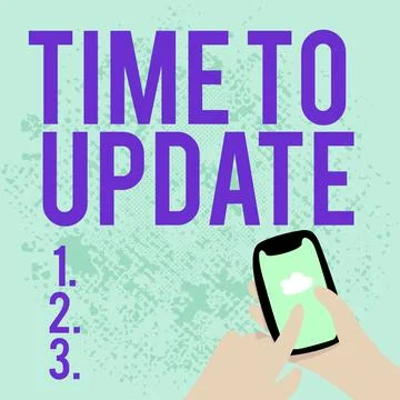 Text sign showing Time To Update. Business approach this right moment to make Illustrazione stock